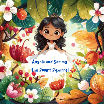Angela and Sammy the Smart Squirrel
